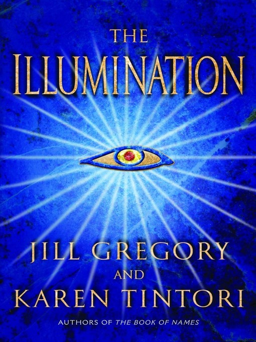 Title details for The Illumination by Jill Gregory - Wait list